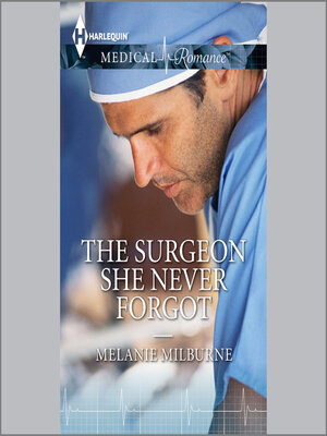 cover image of The Surgeon She Never Forgot